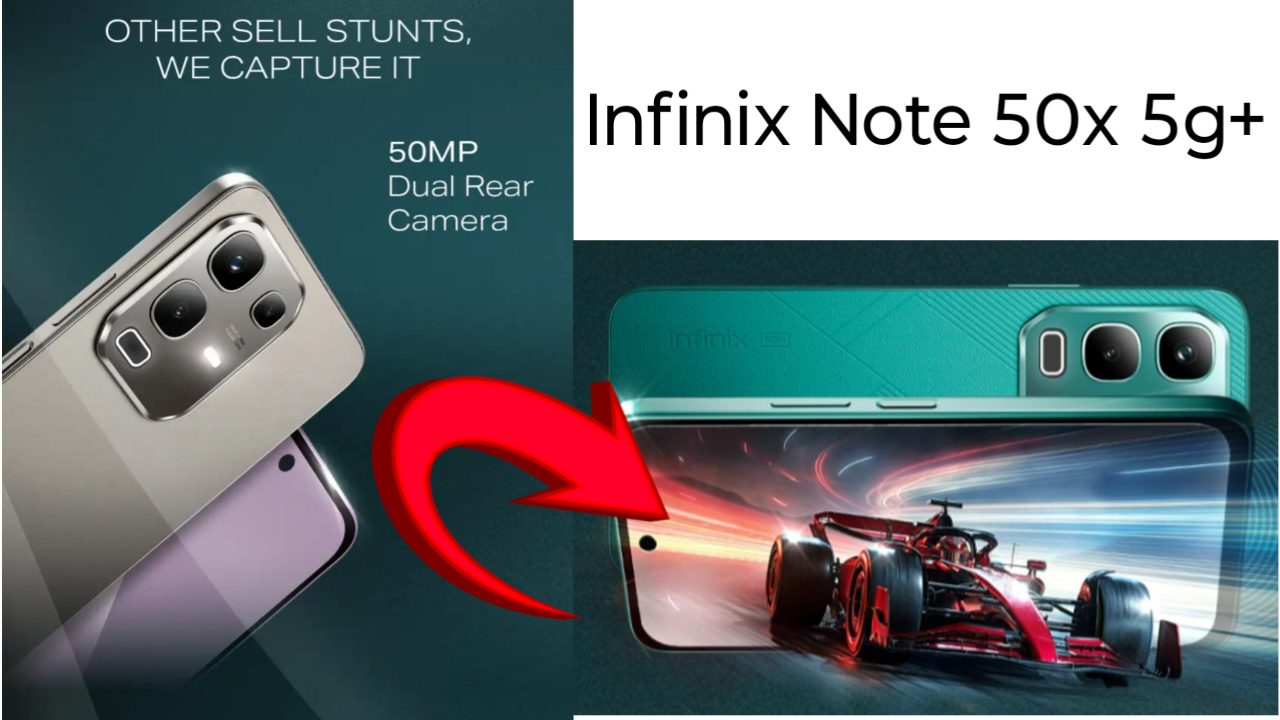 Infinix Note 50x 5G+ : तेज़ रफ़्तार और बेहतरीन फीचर्स!